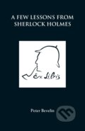 Kniha: A Few Lessons from Sherlock Holmes (Peter Bevelin)