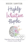 Kniha: Highly Intuitive People (Heidi Sawyer). Hay House, 2015