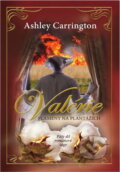 Kniha: Valérie - Plameny na plantážích 5.díl (Ashley Carrington). NOXI, 2009