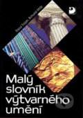 Malý slovník výtvarného umění - Bohumír Mráz, Raoul Trojan, Fortuna, 2011