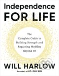 Kniha: Independence for Life (Will Harlow). Hay House, 2026