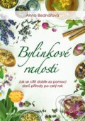 Kniha: Bylinkové radosti (Anna Bednářová). Grada, 2026