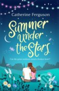 Kniha: Summer under the Stars (Catherine Ferguson). One More Chapter, 2019