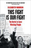 Kniha: This Fight is Our Fight (Elizabeth Warren). William Collins, 2018