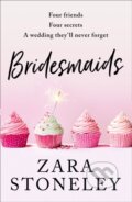 Kniha: Bridesmaids (Zara Stoneley). One More Chapter, 2019