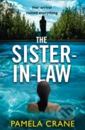 Kniha: The Sister-in-Law (Pamela Crane). Avon, 2021
