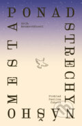 Kniha: Ponad strechy nášho mesta (Anja Reumschüssel). E.J. Publishing, 2026