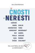Kniha: Čnosti a neresti (Jana Zlatohlávková). Postoj Media, 2026