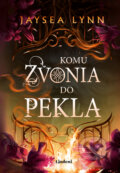 E-kniha: Komu zvonia do pekla (Jaysea Lynn), 2026
