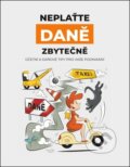 Kniha: Neplaťte daně zbytečně! (Jana Jáčová). Zoner Press, 2026