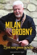 Kniha: Život není jenom písnička (Milan Drobný). Deus, 2026