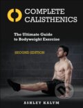 Kniha: Complete Calisthenics (Ashley Kalym). Human Kinetics Publishers, 2025