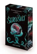 Kniha: Šerosvět (Alex Aster). YOLi CZ, 2026