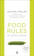 Food Rules - Michael Pollan, Penguin Books, 2010