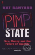 Kniha: Pimp State (Kat Banyard). Faber and Faber, 2017