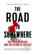 Kniha: The Road to Somewhere (David Goodhart). C Hurst & Co Publishers, 2017
