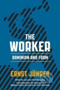 Kniha: The Worker (Ernst Junger). Northwestern University Press, 2017