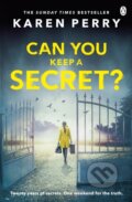Kniha: Can You Keep a Secret? (Karen Perry). Penguin Books, 2017