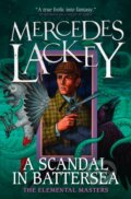Kniha: A Scandal in Battersea (Mercedes Lackey). Titan Books, 2017