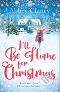 Kniha: I'll Be Home For Christmas (Abbey Clancy). Mills & Boon, 2019