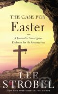 Kniha: The Case for Easter (Lee Strobel). Zondervan, 2019