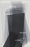 Kniha: Space Struck (Paige Lewis). , 2019