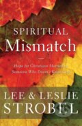 Kniha: Spiritual Mismatch (Lee Strobel a Leslie Strobel). Zondervan, 2017