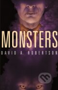 Kniha: Monsters (David A. Robertson). , 2018