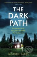 Kniha: The Dark Path (Michelle Sacks). HQ, 2019