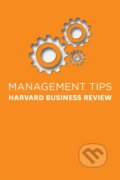 Kniha: Management Tips (Harvard Business Review). Harvard Business Review Press, 2017