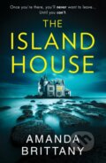 Kniha: The Island House (Amanda Brittany). HQ, 2021