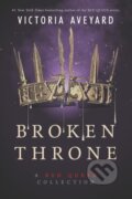 Kniha: Broken Throne: A Red Queen Collection (Victoria Aveyard). HarperCollins, 2020