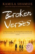 Kniha: Broken Verses (Kamila Shamsie). Bloomsbury, 2017
