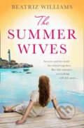 Kniha: The Summer Wives (Beatriz Williams). HarperCollins, 2018