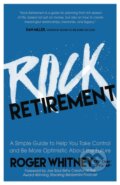 Kniha: Rock Retirement (Roger Whitney). Morgan James Publishing, 2018