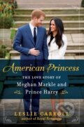 Kniha: American Princess (Leslie Carroll). , 2018