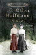 Kniha: The Other Hoffmann Sister (Ben Fergusson). Little, Brown, 2017