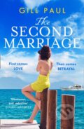 Kniha: The Second Marriage (Gill Paul). Avon, 2020