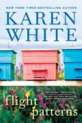 Kniha: Flight Patterns (Karen White). , 2017