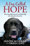 Kniha: A Dog Called Hope (Damien Lewis). Quercus, 2017