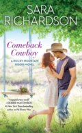 Kniha: Comeback Cowboy (Sara Richardson). Forever, 2017