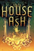Kniha: House of Ash (Hope Cook). Amulet Books, 2017