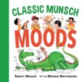 Kniha: Classic Munsch Moods (Robert Munsch). Annick, 2019
