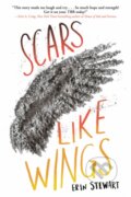 Kniha: Scars Like Wings (Erin Stewart). , 1900