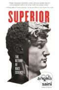 Kniha: Superior (Angela Saini). , 1900