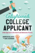 Kniha: The Enlightened College Applicant (Andrew Belasco a Dave Bergman). Rowman & Littlefield, 2017