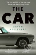 Kniha: The Car (Bryan Appleyard). Weidenfeld and Nicolson, 2023