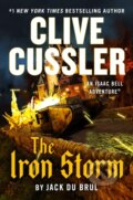 Kniha: Clive Cussler The Iron Storm (Jack Du Brul). , 1900