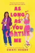 Kniha: As Long as You Loathe Me (Swati Hegde). Delacorte, 2026