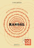 Kniha: Randál (Chris Berdik). N media, 2026